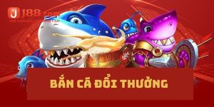 Bắn Cá Đổi Thưởng – Đại Tiệc Săn Boss Đẳng Cấp Nhất J88