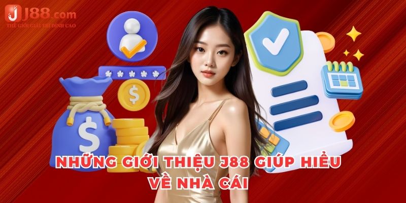 Những giới thiệu j88 giúp hiểu về nhà cái