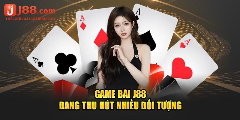 Có nhiều điểm cộng tại game bài 3D j88