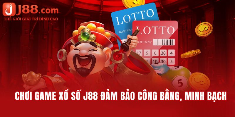 Chơi game xổ số tại nhà cái J88 đảm bảo công bằng, minh bạch