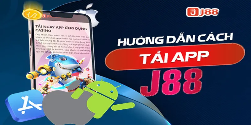 Hướng dẫn người chơi tải cũng như cài đặt app J88 về thiết bị di động